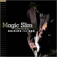 Magic Slim : Raising the Bar
